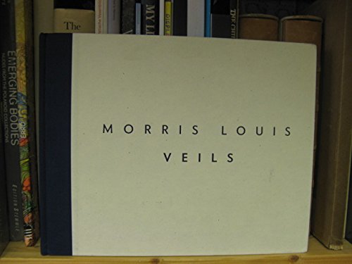 Imagen de archivo de Morris Louis: Veils a la venta por Wonder Book