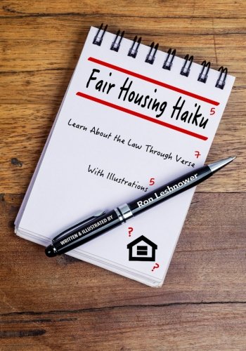Imagen de archivo de Fair Housing Haiku: Learn About the Law Through Verse / With Illustrations a la venta por Revaluation Books