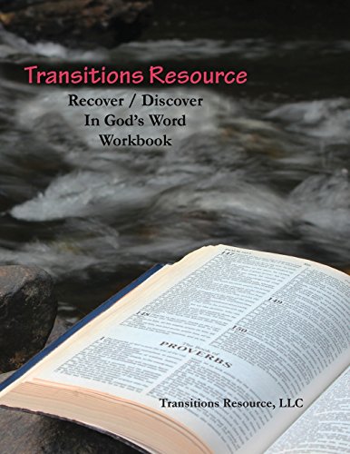 9780989291613: Transitions Resource Recover Discover in God's Word Workbook