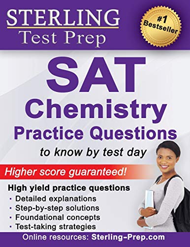 Imagen de archivo de Sterling Test Prep SAT Chemistry Practice Questions: High Yield SAT Chemistry Questions with Detailed Explanations a la venta por SecondSale