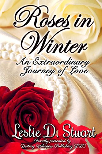 Stock image for Roses in Winter: An Extraordinary Journey of Love for sale by Lucky's Textbooks