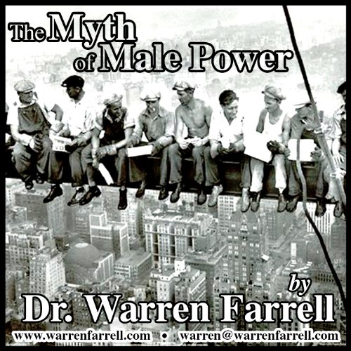 The Myth of Male Power (9780989293105) by Warren Farrell; Ph.D.