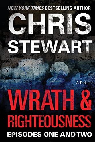 Wrath & Righteousness: Episodes One & Two (9780989293310) by Stewart, Chris