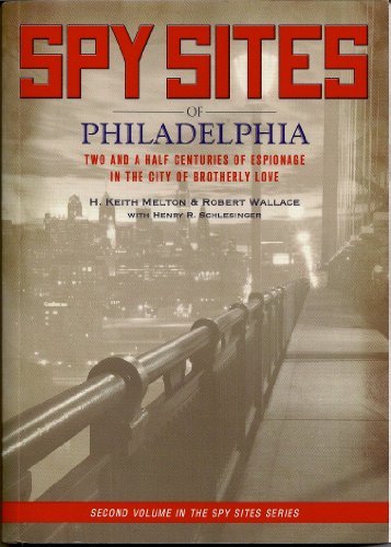 Beispielbild fr Spy Sites of Philadelphia zum Verkauf von BombBooks