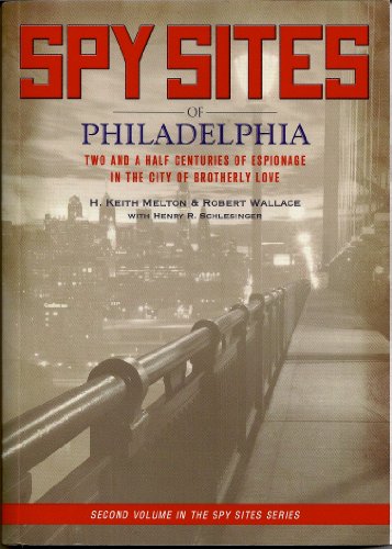 Imagen de archivo de Spy Sites of Philadelphia a la venta por BombBooks