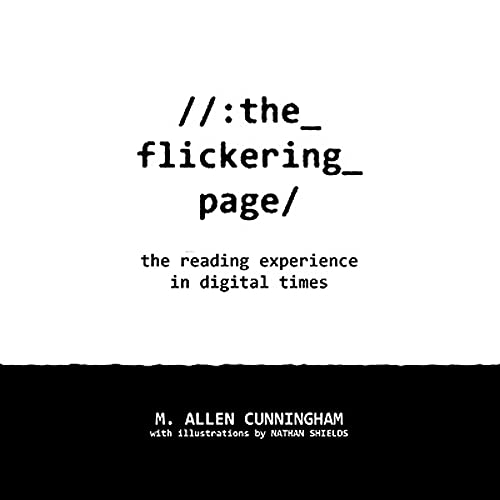 9780989302326: The Flickering Page: The Reading Experience in Digital Times (Samizdat Series)