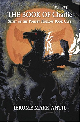 Imagen de archivo de The Book of Charlie : Spirit of the Pompey Hollow Book Club a la venta por Better World Books