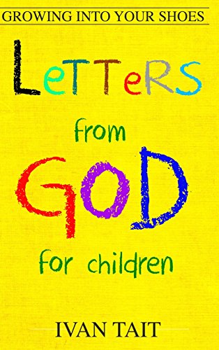 Stock image for Letters from God for Children: Growing into your Shoes for sale by SecondSale