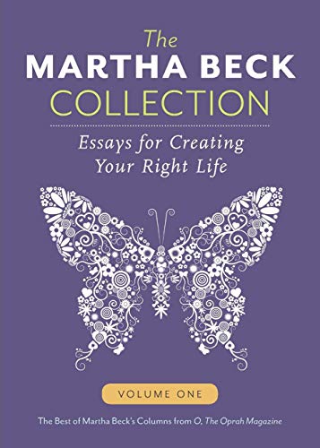 Imagen de archivo de The Martha Beck Collection: Essays for Creating Your Right Life, Volume One (Volume 1) a la venta por SecondSale