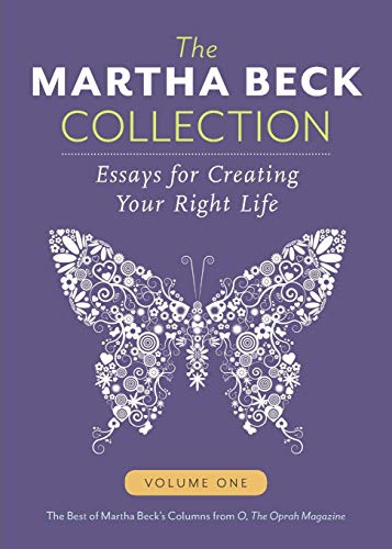 Stock image for The Martha Beck Collection: Essays for Creating Your Right Life, Volume One (Volume 1) for sale by SecondSale