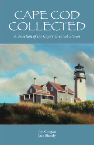 Beispielbild fr Cape Cod Collected: A Selection of the Cape's Greatest Stories zum Verkauf von ThriftBooks-Dallas