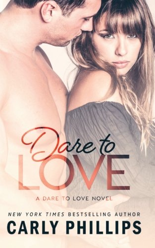 Beispielbild fr Dare to Love : The Dare to Love Series zum Verkauf von Better World Books
