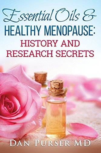 Imagen de archivo de Essential Oils and Healthy Menopause: History and Research Secrets a la venta por THE SAINT BOOKSTORE