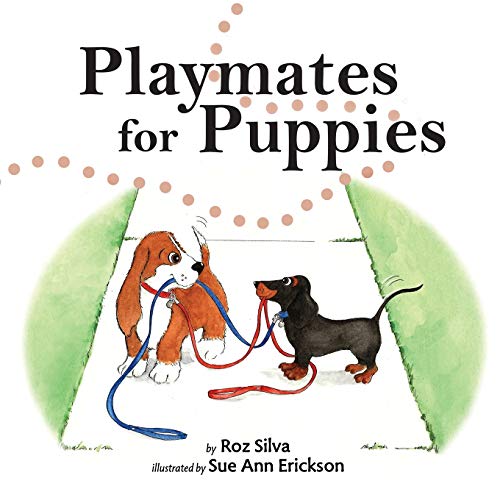 Beispielbild fr Playmates for Puppies: with a family "Dog Park Etiquette" guide zum Verkauf von Save With Sam