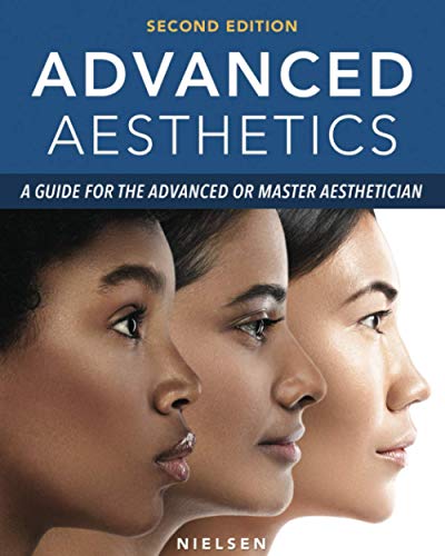 9780989334556: Advanced Aesthetics: A Guide for the Advanced or Master Aesthetician
