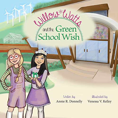 9780989336437: Willow Watts and the Green School Wish