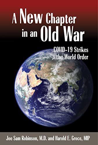 Beispielbild fr A New Chapter in an Old War: COVID-19 Strikes the World Order zum Verkauf von Bookmonger.Ltd