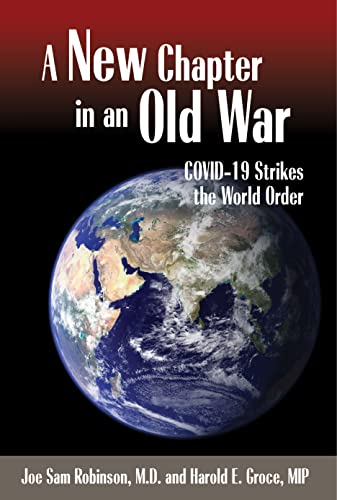 9780989337397: A New Chapter in an Old War: COVID-19 Strikes the World Order