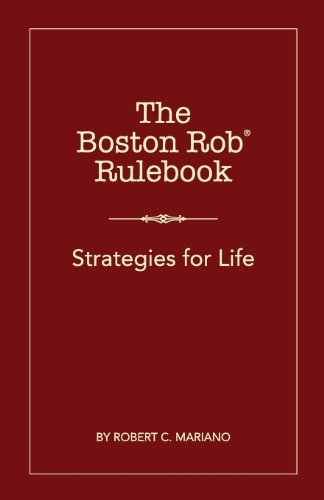 Stock image for The Boston Rob Rulebook: Strategies for Life for sale by More Than Words