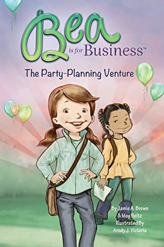 9780989340328: Bea is for Business: The Party-Planning Venture