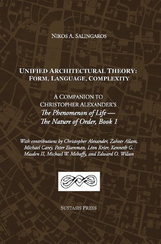 9780989346900: Unified Architectural Theory: Form, Language, Complexity Paperback C 2013