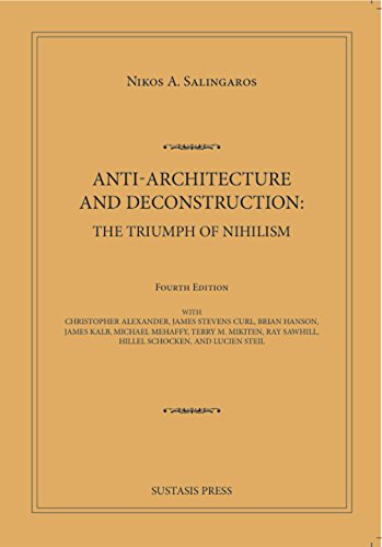 9780989346924: Anti-Architecture and Deconstruction: The Triumph of Nihilism