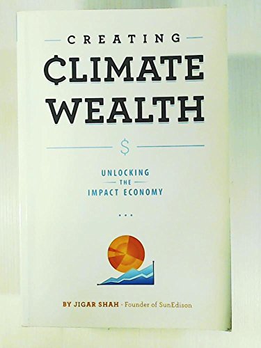 Immagine dell'editore per Creating Climate Wealth: Unlocking the Impact Economy venduto da medimops