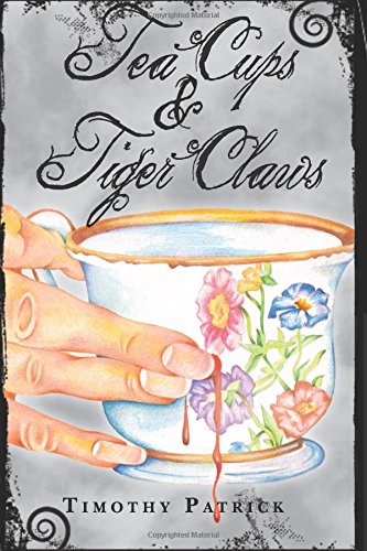 9780989354400: Tea Cups & Tiger Claws
