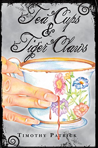 9780989354400: Tea Cups & Tiger Claws