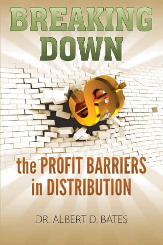 Stock image for Breaking Down the Profit Barriers in Distribution for sale by ThriftBooks-Atlanta