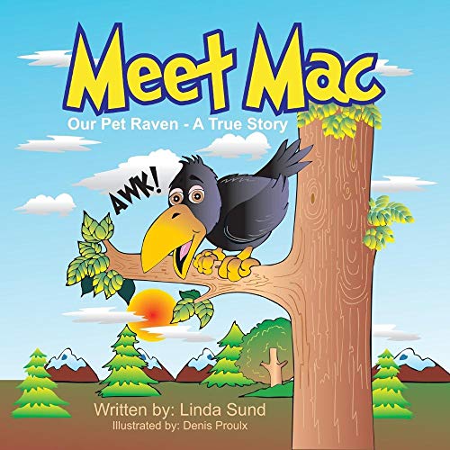 Stock image for Meet Mac - Our Pet Raven - A True Story for sale by Lucky's Textbooks