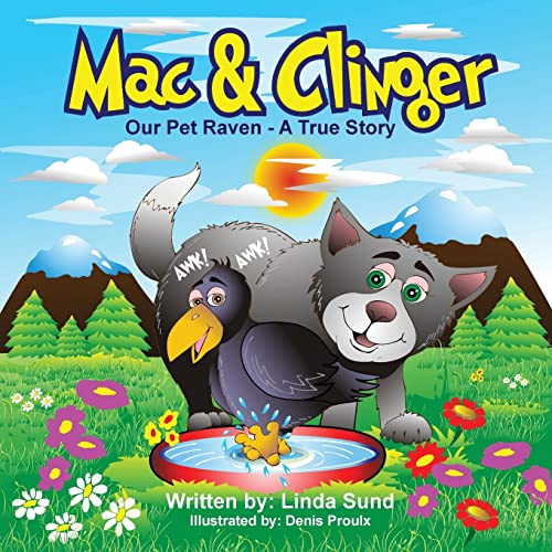 Stock image for Mac & Clinger - Our Pet Raven - A True Story for sale by Lucky's Textbooks