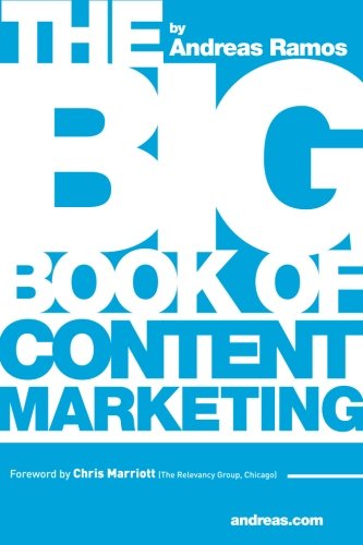 Beispielbild fr The Big Book of Content Marketing: Use Strategies and SEO Tactics to Build Return-Oriented KPIs for Your Brand's Content zum Verkauf von HPB-Red