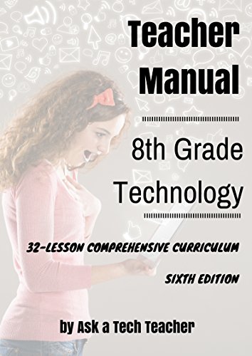 Stock image for 8th Grade Technology: 32-lesson Comprehensive Curriculum for sale by HPB-Red