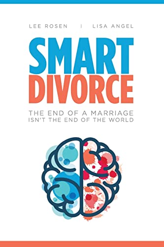 Stock image for Smart Divorce: The End of a Marriage Isn't the End of the World for sale by ThriftBooks-Atlanta