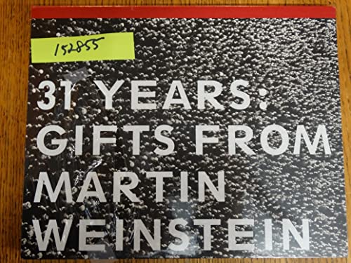 Beispielbild fr 31 Years : Gifts From Martin Weinstein zum Verkauf von ANARTIST