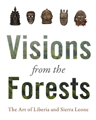 Beispielbild fr Visions from the Forest: The Art of Liberia and Sierra Leone zum Verkauf von HPB-Emerald