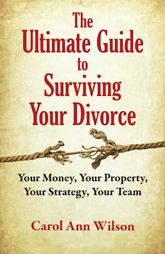 Stock image for The Ultimate Guide to Surviving Your Divorce for sale by Wonder Book