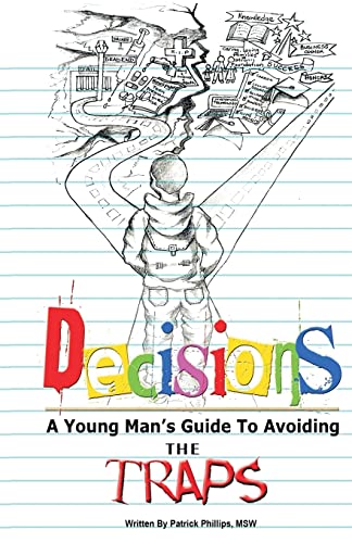 Imagen de archivo de Decisions: A Young Man's Guide To Avoiding The Traps a la venta por PlumCircle