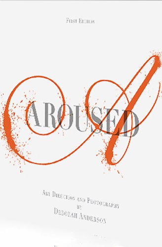 Aroused: The Lost Sensuality of a Woman (9780989374408) by Anderson, Deborah