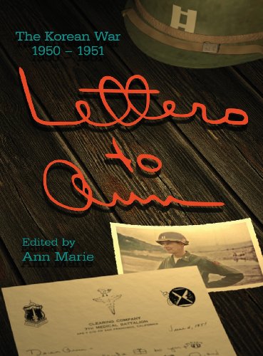 Letters to Ann: The Korean War 1950-1951