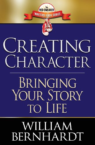 Stock image for Creating Character: Bringing Your Story to Life (Red Sneaker Writers Books) (Volume 2) for sale by SecondSale