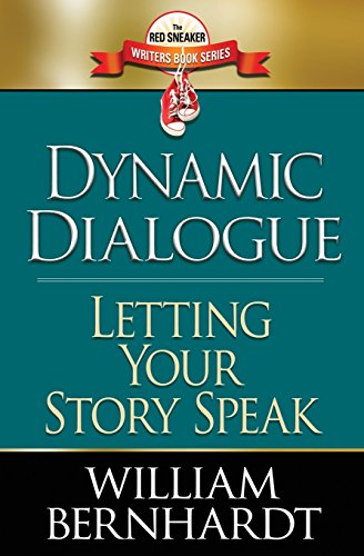 Stock image for Dynamic Dialogue: Letting Your Story Speak (The Red Sneaker Writers Books Series) for sale by SecondSale