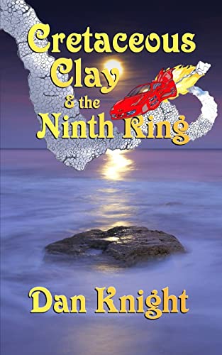 Stock image for Cretaceous Clay & the Ninth Ring for sale by THE SAINT BOOKSTORE