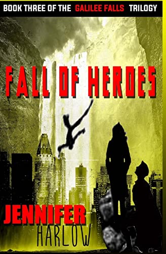 9780989394499: Fall Of Heroes: Volume 3 (The Galilee Falls Trilogy)