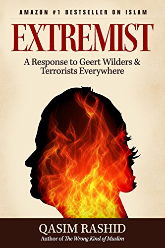 Stock image for Extremist : A Response to Geert Wilders and Terrorists Everywhere for sale by Better World Books