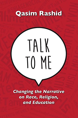 Stock image for Talk To Me: Changing the Narrative on Race, Religion, & Education for sale by Wonder Book