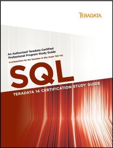 Imagen de archivo de Teradata 14 Certification Study Guide - SQL a la venta por Goldstone Books