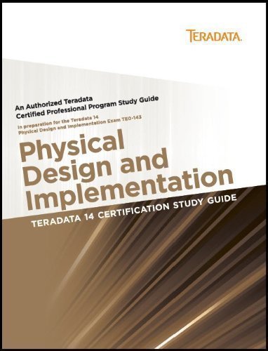 Beispielbild fr Teradata 14 Certification Study Guide - Physical Design and Implementation zum Verkauf von SecondSale