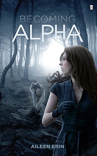 Stock image for Becoming Alpha (Alpha Girl) for sale by KuleliBooks